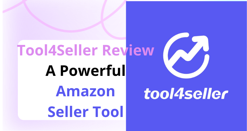 Tool4Seller Review: A Powerful Amazon Seller Tool