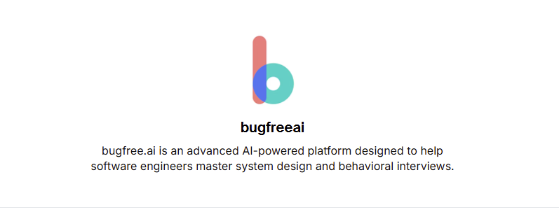 Bugfree AI: Best for System Design & Behavioral Interview Success