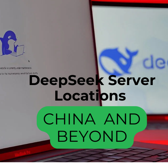 DeepSeek Server Locations: China and Beyond